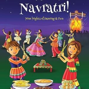 Let’s Celebrate Navratri! (Nine Nights of Dancing & Fun) (Maya & Neel’s India Adventure Series, Book 5) Paperback – Large Print, September 12, 2017