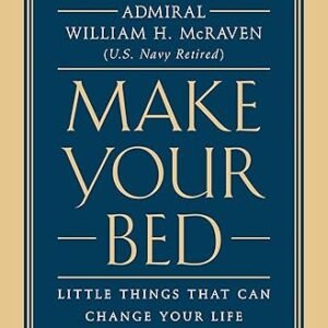 Make Your Bed: Little Things That Can Change Your Life…And Maybe the World Hardcover – April 4, 2017