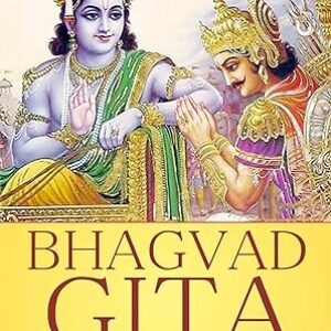 The Bhagavad Gita 101: a modern, practical guide, plain and simple (The Ancient Hindu Enlightenment Series Book 7) Kindle Edition